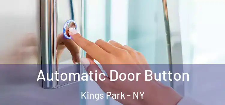  Automatic Door Button Kings Park - NY