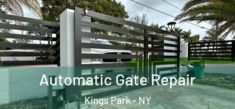  Automatic Gate Repair Kings Park - NY