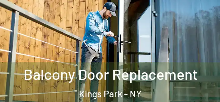  Balcony Door Replacement Kings Park - NY