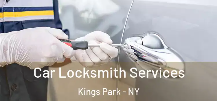  Car Locksmith Services Kings Park - NY