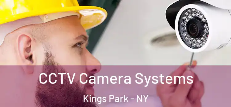  CCTV Camera Systems Kings Park - NY