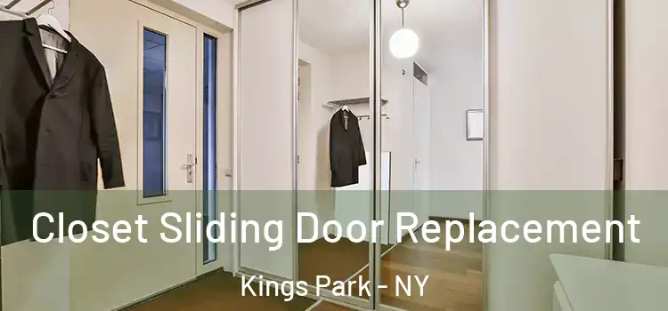Closet Sliding Door Replacement Kings Park - NY