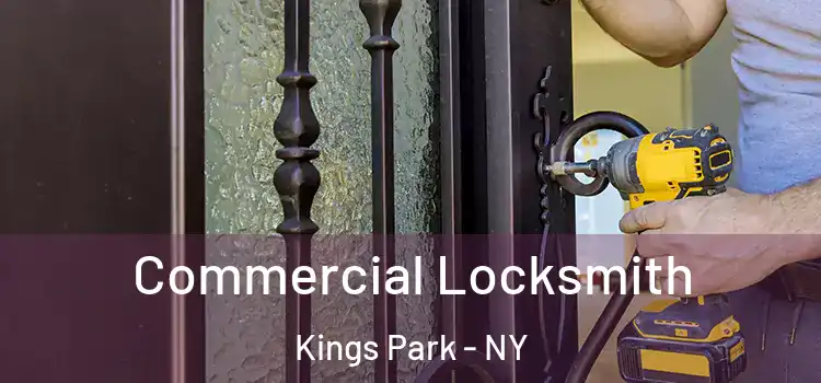 Commercial Locksmith Kings Park - NY