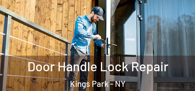 Door Handle Lock Repair Kings Park - NY