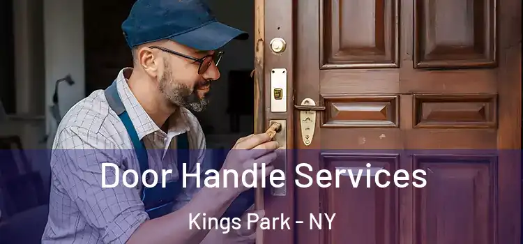 Door Handle Services Kings Park - NY