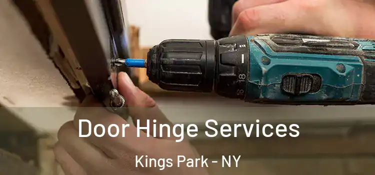  Door Hinge Services Kings Park - NY