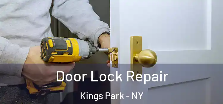  Door Lock Repair Kings Park - NY