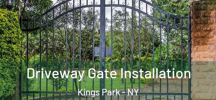 Driveway Gate Installation Kings Park - NY