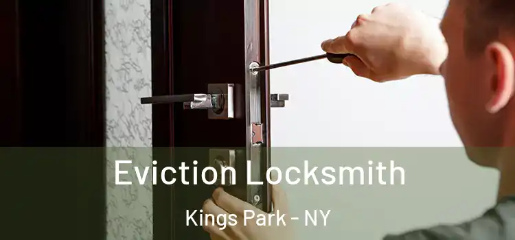 Eviction Locksmith Kings Park - NY