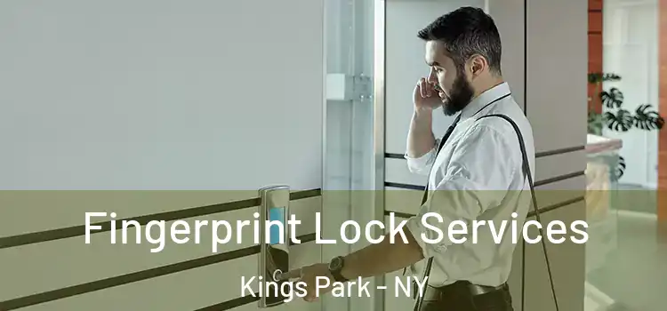 Fingerprint Lock Services Kings Park - NY