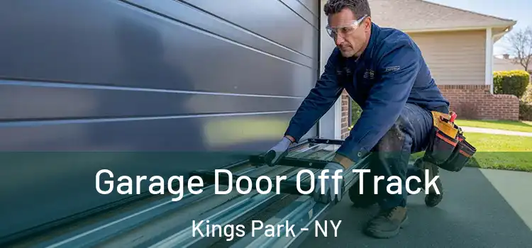  Garage Door Off Track Kings Park - NY