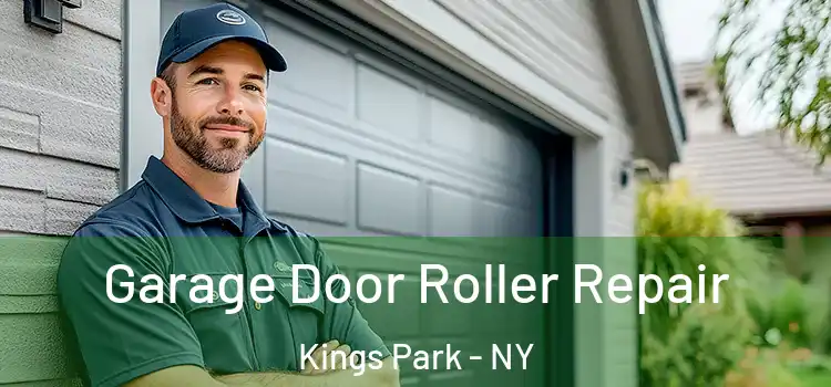  Garage Door Roller Repair Kings Park - NY