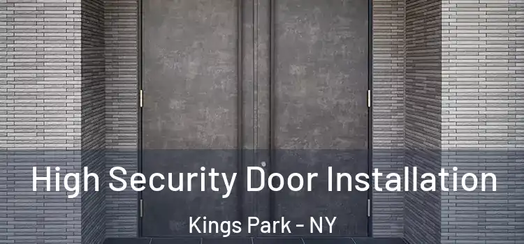  High Security Door Installation Kings Park - NY