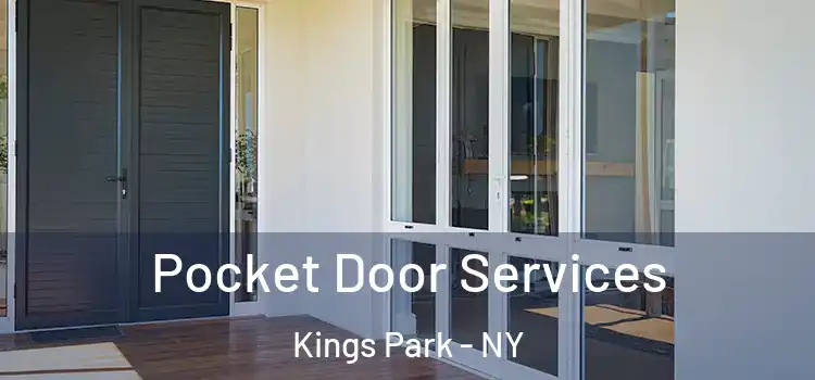 Pocket Door Services Kings Park - NY