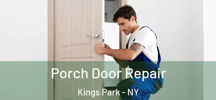  Porch Door Repair Kings Park - NY