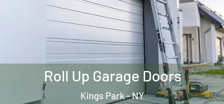  Roll Up Garage Doors Kings Park - NY