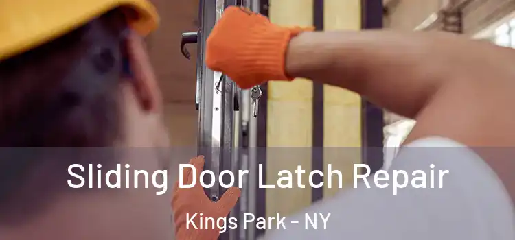  Sliding Door Latch Repair Kings Park - NY