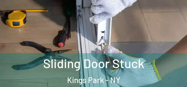 Sliding Door Stuck Kings Park - NY