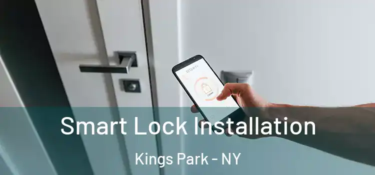  Smart Lock Installation Kings Park - NY